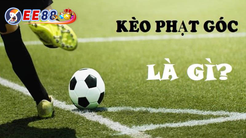 Kèo phạt góc tại EE88 là gì?